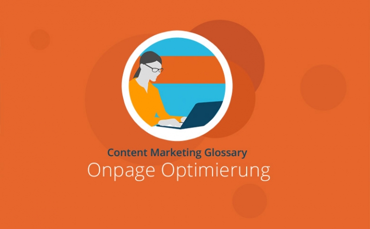 Content Marketing Glossar - Onpage Optimierung Grafik mit Headline Onpage Optimierung