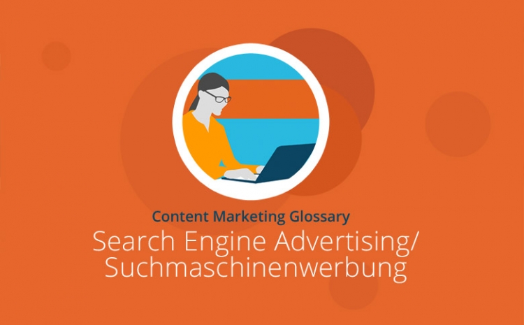Grafik mit Headline Search Engine Advertising/Suchmaschinenwerbung